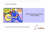 Curso e-Learning - comexito.com.br · Conhecer os conceitos do TPM e suas relações com a manufatura. ... e de Manutenção Centrada na Confiabilidade (RCM), partes integrantes do