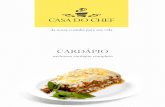 exclusivo cardápio completo - Casa do Chefcasadochefeventos.com.br/wp-content/uploads/2013/07/Casa-do-Chef... · Antepasto de berinjela Tábua com frios Tabule Pratos Quentes Arroz