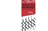 A ARTE DA SUBVERSÃO PARA AS NOVAS GERA- APOCALIPSE …Motorizado.pdf · do livro Apocalipse Motorizado, que combate ... aumento de acidentes de automóvel no Brasil aconteceu depois
