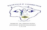 MANUAL DE ORIENTAÇÃO ESTÁGIO SUPERVISIONADO I, II e IIImagsul-ms.com.br/.../uploads/MANUAL-DE-ORIENTACAO-ESTETICA.pdf · A supervisão acadêmica do Estagio será feita de forma