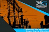 Catálogo de Serviços Engenharia Elétricax5engenharia.com.br/downloads/cat_eletrica.pdf · Malhas de Aterramento • Elaboração de Projetos de Sistemas de Proteção contra Descargas