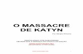 O Massacre de Katynaaargh.vho.org/fran/livres9/OLIVEIRAkatyn.pdf · 2012-07-13 · mais uma dentre tantas atrocidades cometidas no curso da Segunda Guerra Mundial. ... como se dá