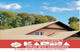Telha de qualidade é - Karina Telhas · Devido a superfície vitrificada e lisa, a telha esmaltada não encarde e é de fácil limpeza, ... As telhas Karina estão dentro das normas