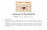 JESUS É SENHOR - metodistavilaisabel.org.br · Este opúsculo reúne uma série de palestras do grande missionário e evangelista ... Pátria, onde efetuou extraordinários movimentos