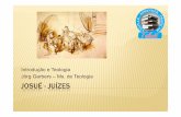 Introdução e Teologia Jörg Garbers –Ms. de Teologia JOSUÉ ... Introducao Js-Ne.pdf · Salomão: 1 - 11 Judá:12 - 16 Is rael: 12 - 16 Elias: 1Rs 17 - 2Rs 2 ... Dificuldades