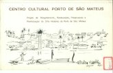 Projeto de Resgatamento, Restauração, Preservação e ... · 7.1. OSCAR NIEMEYER ... 7.6. DARCY RIBEIRO ... E o Centro Cultural Porto de São Mateus, ao deflagrar esta campanha
