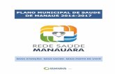 PLANO MUNICIPAL DE SAUDE DE MANAUS 2014-2017semsa.manaus.am.gov.br/wp-content/uploads/2017/02/PMS-2014-2017... · Conferência Municipal de Saúde e Plano Estadual de Saúde do Amazonas