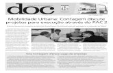 Mobilidade Urbana: Contagem discute projetos para execução ... · Contagem, Betim, Belo Horizonte e o Gover- ... Alma Viva do Brasil, é uma das ... o posto do Sine Contagem é