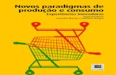 Novos paradigmas de produção e consumo - redbcm.com.br paradigmas de consumo... · ciadora de Estudos e Projetos ... Vale complementar que fazem parte de nossa lista de parceiros,