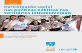GUIA Participação social nas políticas públicas nos ... · Além da participação social, a Constituição de 1988 ampliou o papel do mu- nicípio na gestão das políticas,