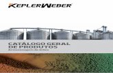 Catálogo geral de produtos - kepler.com.br · ginais e dos serviços de reforma e moder-nização de equipamentos, a Kepler Weber ... 54, 60 e 72 4 90 e 108 6 120 8 156 12 MoNtaNtes