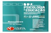 Resumos dia 21 de Junho 2012 - Instituto Universitárioeventos.ispa.pt/xiicoloquiopsicologiaeeducacao/files/2012/06/... · grupos de alunos (4º ao 6º ano, N = 171, vs. 7º ao 9º
