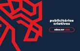 MÍDIA KIT 2018 - Publicitários Criativos · MÍDIA KIT 2018. A maior mídia de veiculação online da América Latina voltada para publicidade e propaganda Os Publicitários Criativos