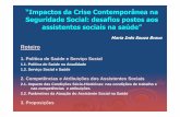 “Impactos da Crise Contemporânea na Seguridade Social: …cfess.org.br/arquivos/MARIA_INES_BRAVO__Modo_de_Compatibilidade_.pdf · Política de Saúde e Serviço Social 1.1. Política