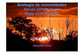 Ecologia de comunidades Novas perspectivas: Meta-comunidades - dse.ufpb.br - Meta-comunidades [Modo... · das comunidades. Metacomunidades • ... Perspectivas de metacomunidades