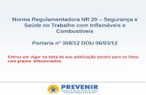 Norma Regulamentadora NR 20 Segurança e Saúde no ... · 18/05/2012 . Classificação da instalação e atividades pela nova NR 20. ... Classificação da instalação e atividades