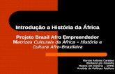 Introdução a História da África - institutoiab.org.br · Luanda, mas reconstitui o Reino de Matamba. ... Ndongo-Matamba, o Congo, os estados Livres da Quissama, o de Cassange