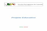 Projeto Educativo - Escola Portuguesa de Luanda · “A procura da excelência nas escolas é a procura ... com o Reino do Congo, que dominava toda a região. A sul deste reino existiam