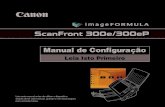Manual de Configuraçãofiles.canon-europe.com/files/soft42782/manual/m_SF300e...2 Manuais para o dispositivo Os manuais que se seguem são fornecidos com o Canon ScanFront 300e/300eP.
