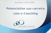 Potencialize sua carreira com o Coachingwendellaraujo.com/wp-content/uploads/2016/05/Palestra-Potencialize... · •Os 6 chapéus pensantes •Perfil de habilidades •Roda da Liderança