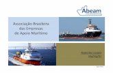 Associação Brasileira das Empresas de Apoio Marítimo · Contratos de afretamento de médio/longo prazo; Mercado fortemente regulamentado. Regime de tributação complexo; Política