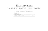 Karanblade Tomo II: Guia do Mestre - raph.com.brraph.com.br/karanblade/dn/KaranbladeTomo2_Draft.pdf · Agradecimentos Equipe Rede RPG, Tiago Thuin, Paulo André Vieira, Robert Smith