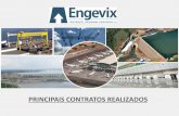 PRINCIPAIS CONTRATOS REALIZADOS - engevix.com.br · O GRUPO ENGEVIX Estabeleceu-se em 1965, como ENGEVIX S.A. –Estudos de Projeto de Engenharia e, desde então, atua nos setores
