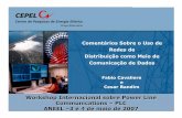 Workshop Internacional sobre Power Line Communications ... - Fábio - CEPEL.pdf · Investigação da possibilidade de uso da rede de distribuição de energia elétrica para transmissão