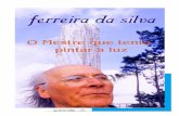 Ferreira da Silva, um amigo muito especial - gazetacaldas.com · fosse uma espécie de colagem com barbotina”, pode ler-se no catálogo da exposição que reuniu, no ano passado,