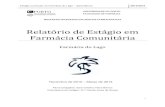 Relatório de Estágio em Farmácia Comunitária · Estágio curricular na Farmácia do Lago – Sara Barros 2012/2013 i A Orientadora de Estágio _____ Dra. Cecília Alves de Sousa