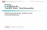 Key English Test for Schools - cambridgeenglish.org · Há um texto para ser lido, mas algumas palavras estão faltando. Podem ser formas verbais, preposições, conjunções, pronomes