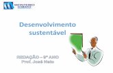 COERÊNCIA E COESÃO TEXTUAL - monteirolobatomaceio.com.br · O que é desenvolvimento sustentável? "O desenvolvimento que procura satisfazer as necessidades da geração atual,