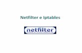 Netfilter e Iptables - professor.ufabc.edu.brprofessor.ufabc.edu.br/~joao.kleinschmidt/aulas/ger2017/iptables.pdf · • O projeto netfilter/iptables é um subsistema de firewalling