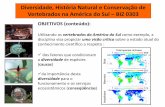 OBJETIVOS (conteúdo) - ib.usp.br Diversidade, História Natural e Conservação de Vertebrados na América do Sul –BIZ 0303 dos métodos disponíveis para estudo em campo e a ligação