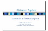 Circuitos Digitais - cin.ufpe.brcin.ufpe.br/~if675/arquivos/aulas/2003-2/unidade1/aula01.pdf · Circuitos Digitais ... – Uma vantagem importante dos sistemas digitais ... Devido