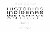 5042 - Historias indigenas dos tempos antigos · de Educação do Centro de Trabalho Indigenista (cti) 2015 ... soas “melhores” que existiam nos tempos antigos. Isso é comum