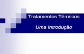 Tratamentos Térmicos Uma Introduçãofiles.asmm5.webnode.com/200000009-07d4c08cca/Tratamento termicos... · Ciclo geral de um tratamento térmico O ciclo geral de um processo de
