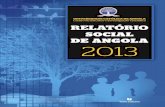 SOCIAL DE 2013 - unia.aounia.ao/docs/Catolica-RelatorioSocialAngola_2013.pdf · a questão do desenvolvimento, levando em consideração quer a relação renda/ consumo, quer a perspectiva