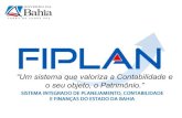 “Um sistema que valoriza a Contabilidade e o seu objeto, o ... · O FIPLAN e a “nova” Contabilidade Aplicada ao Setor Público Manual de Contabilidade Aplicada ao Setor Público