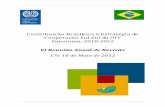 Contribuição Brasileira à Estratégia de Cooperação Sul-Sul ... · Os recursos compartilhados pelo Brasil foram acompanhados de uma evolução na natureza da Cooperação OIT-Brasil,