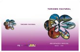 TURISMO CULTURAL - Livros Grátislivros01.livrosgratis.com.br/tu000019.pdf · A diversiﬁ cação da oferta turística mundial em relação às tendências da demanda, entre outros