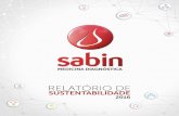 RELATÓRIO DE - sabin.com.br · rede de relacionamento por meio da gestão de processos que controlam e minimizam ... crescimento de uma maneira responsá-vel, que contemple os interesses