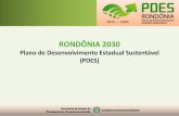 RONDÔNIA 2030 Plano de Desenvolvimento Estadual ... Dialágos de... · Essa é a Visão de Futuro para o Estado de Rondônia em 2030 com três atributos de valor fundamentais como,