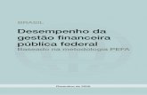 Desempenho da gestão financeira pública federalsiteresources.worldbank.org/BRAZILINPOREXTN/Resources/Desempenho... · financeira pública (GFP) no nível federal e sistemas de informação
