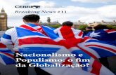 Nacionalismo e Populismo: o fim da Globalização?midias.cebri.org/arquivo/BreakingNews11.pdf · academia e a sociedade civil em um debate plural, o CEBRI influencia a cons - ...