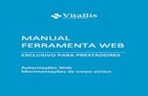 MANUAL FERRAMENTA WEB - servicosweb.vitallis.com.brservicosweb.vitallis.com.br/solusweb/comum/anexos/Manual_Op... · 2.3.2 Incluindo um corpo clínico de profissionais já cadastrados