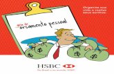 Organize sua vida e realize seus sonhos. - HSBC Brasil · PDF fileO controle financeiro permite a realização de sonhos. ... Cheques pré-datados ... consultar a sua planilha de orçamento,