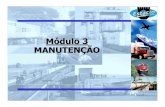 Módulo 3 MANUTENÇÃO - prof. Marcelo Sucena · Confiabilidade Manutenção baseada no tempo ... produtiva com os da manutenção, em níveis ... lançaram o livro Reliability-centeredMaintenance.