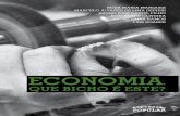 ECONOMIA - pucsp.br · listas (Estados Unidos da América, países europeus, Japão, China, países latino-americanos etc.), o entendimento da economia deve se deslocar de um modo