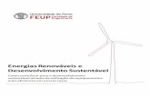 Energias Renováveis e - paginas.fe.up.ptprojfeup/cd_2009_10/relatorios/R524.pdf · 2 Energias Renováveis e Desenvolvimento Sustentável Como contribuir para o desenvolvimento sustentável